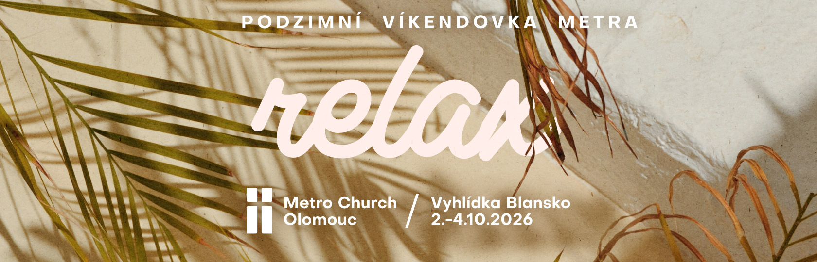 Víkendovka Metra Relax